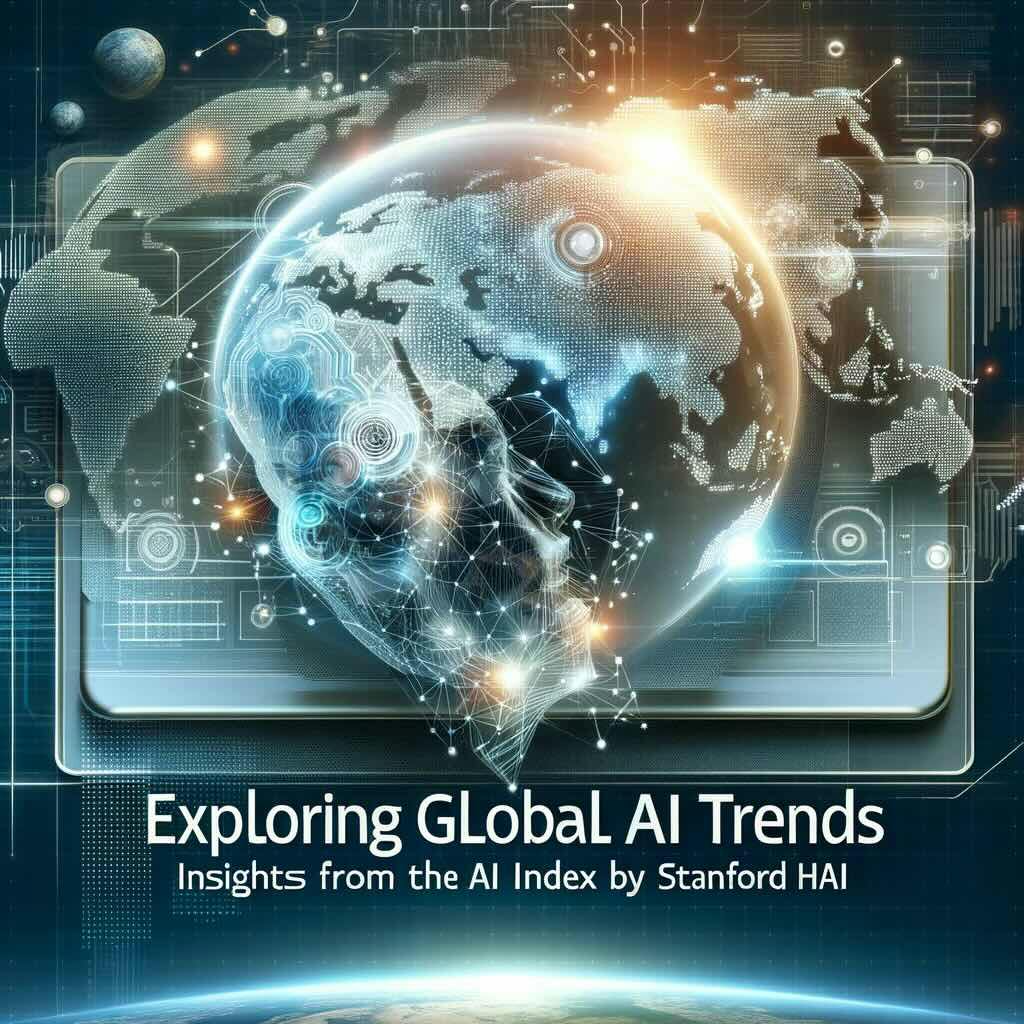 jtT6s84ttruDqKRHEkExpz Exploring Global AI Trends: Insights from the AI Index 2024 Report by Stanford HAI