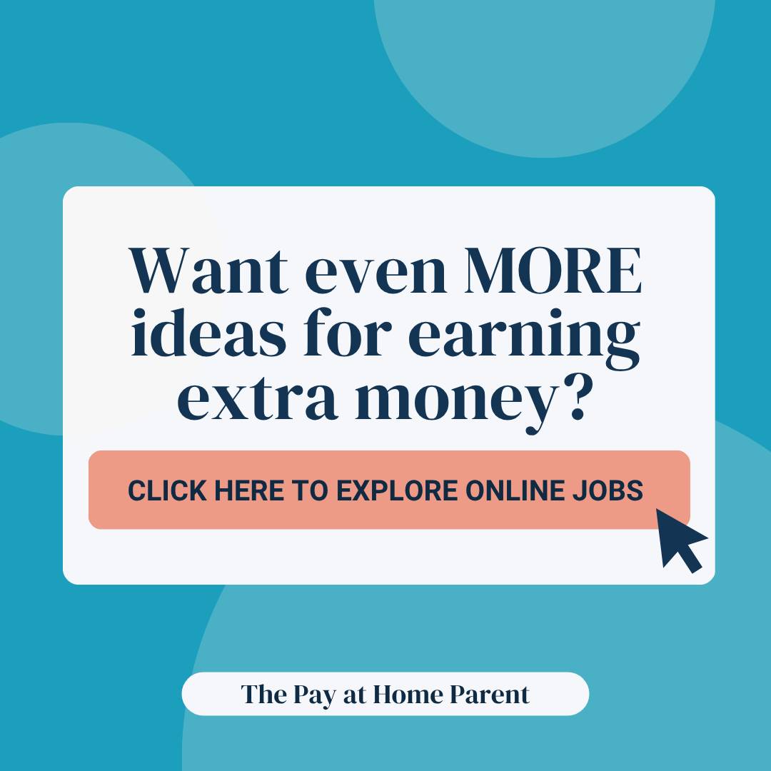 search The Pay at Home Parent for more jobs