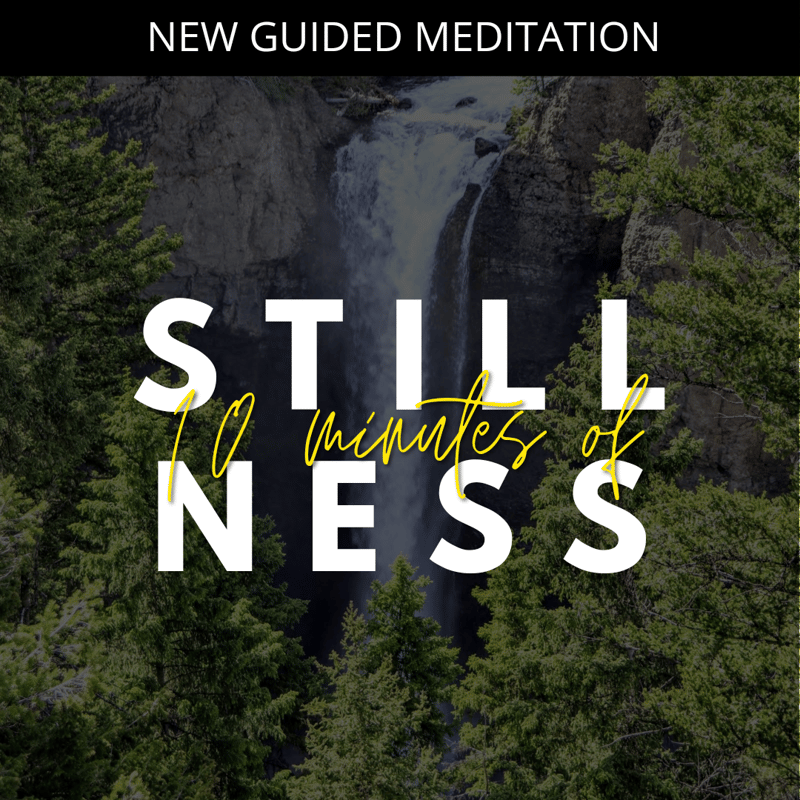 10 Minutes of Stillness