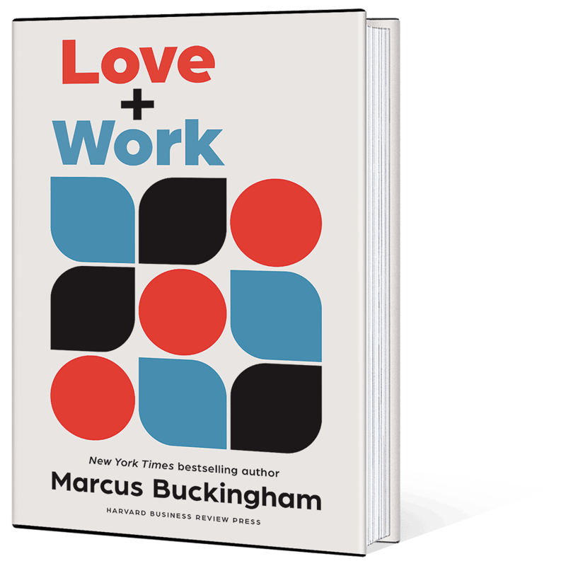 Love + Work Marcus Buckingham