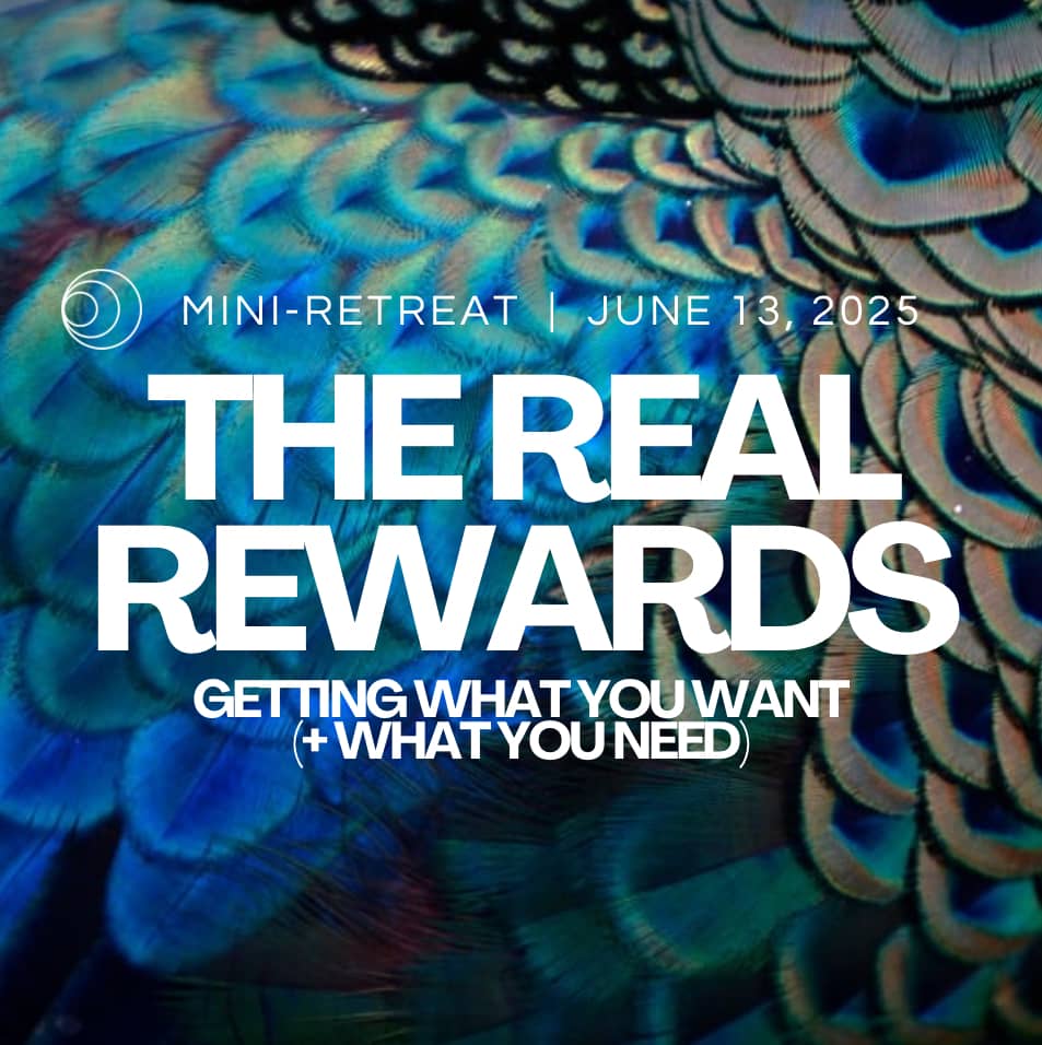 Mini-Retreat: The Real Rewards