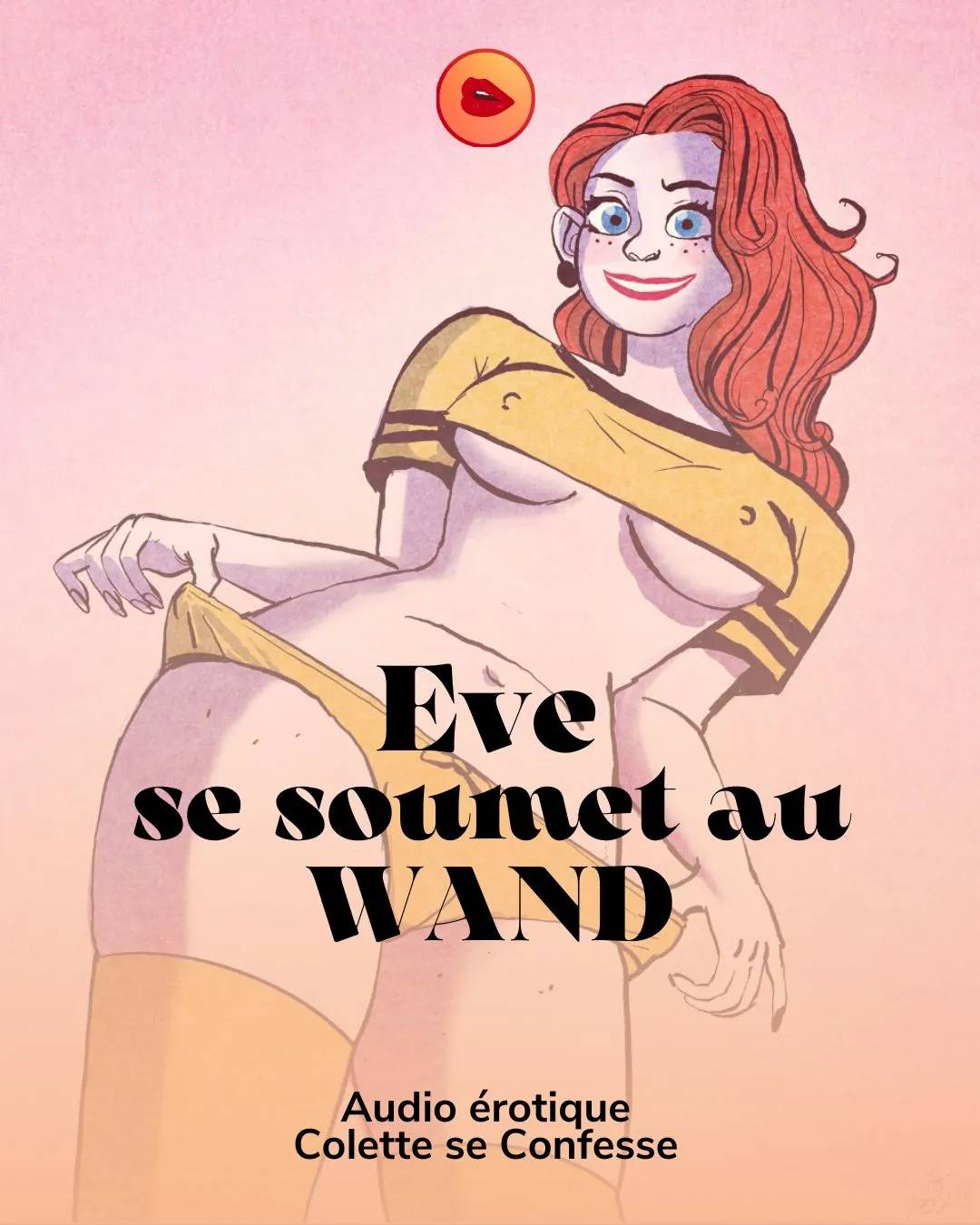 Ève se soumet au Wand