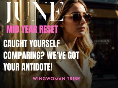 Comparing Yourself to Others? WingWoman Tribe Newsletter