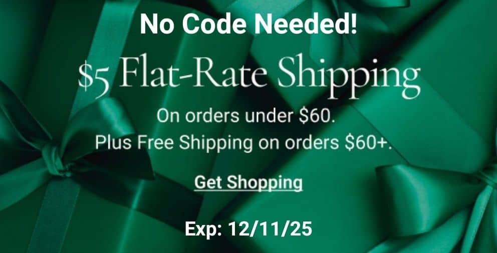 Score $5 shipping up to a $59 Online order!! Limited Time Only!