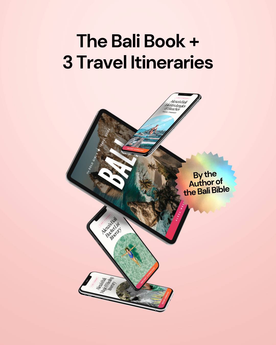 Bali Starter Pack: Bali Digital Travel Guide + 3 Travel Itineraries
