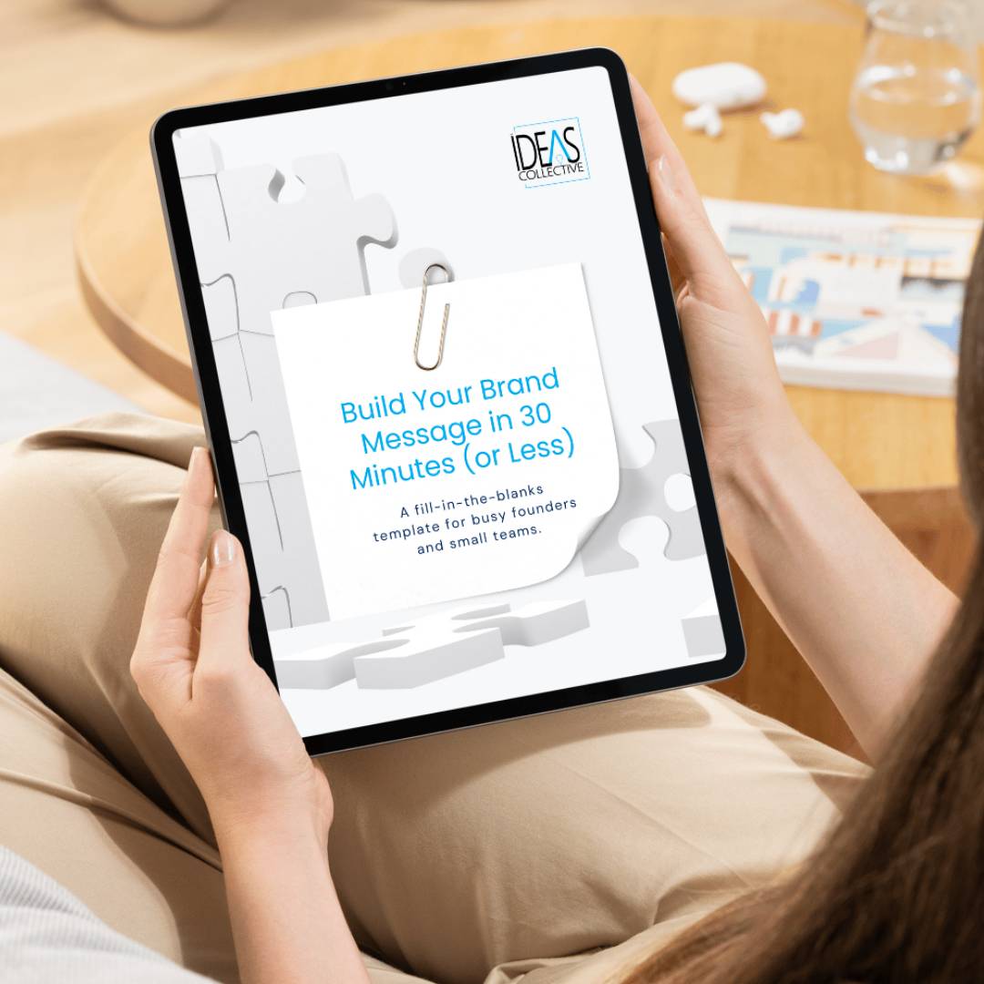 Build Your Brand Message in 30 Minutes (or Less)