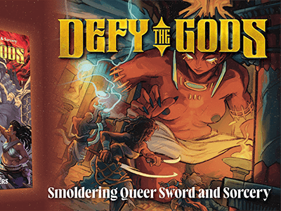 Defy the Gods: Smoldering Queer Sword and Sorcery