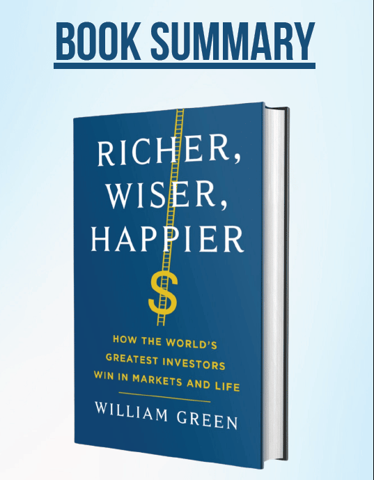 Book Summary: Richer, Wiser, Happier