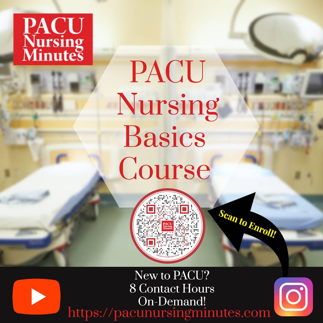 PACU Nursing Basics Course