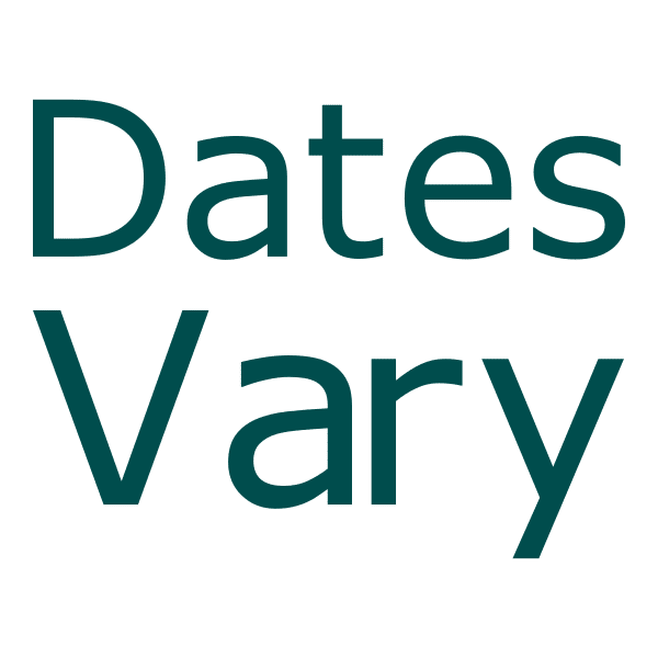 Dates vary