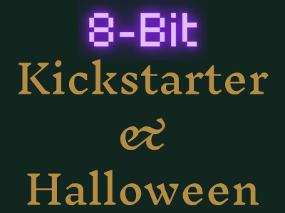8-Bit Kickstarter and Halloween thumbnail