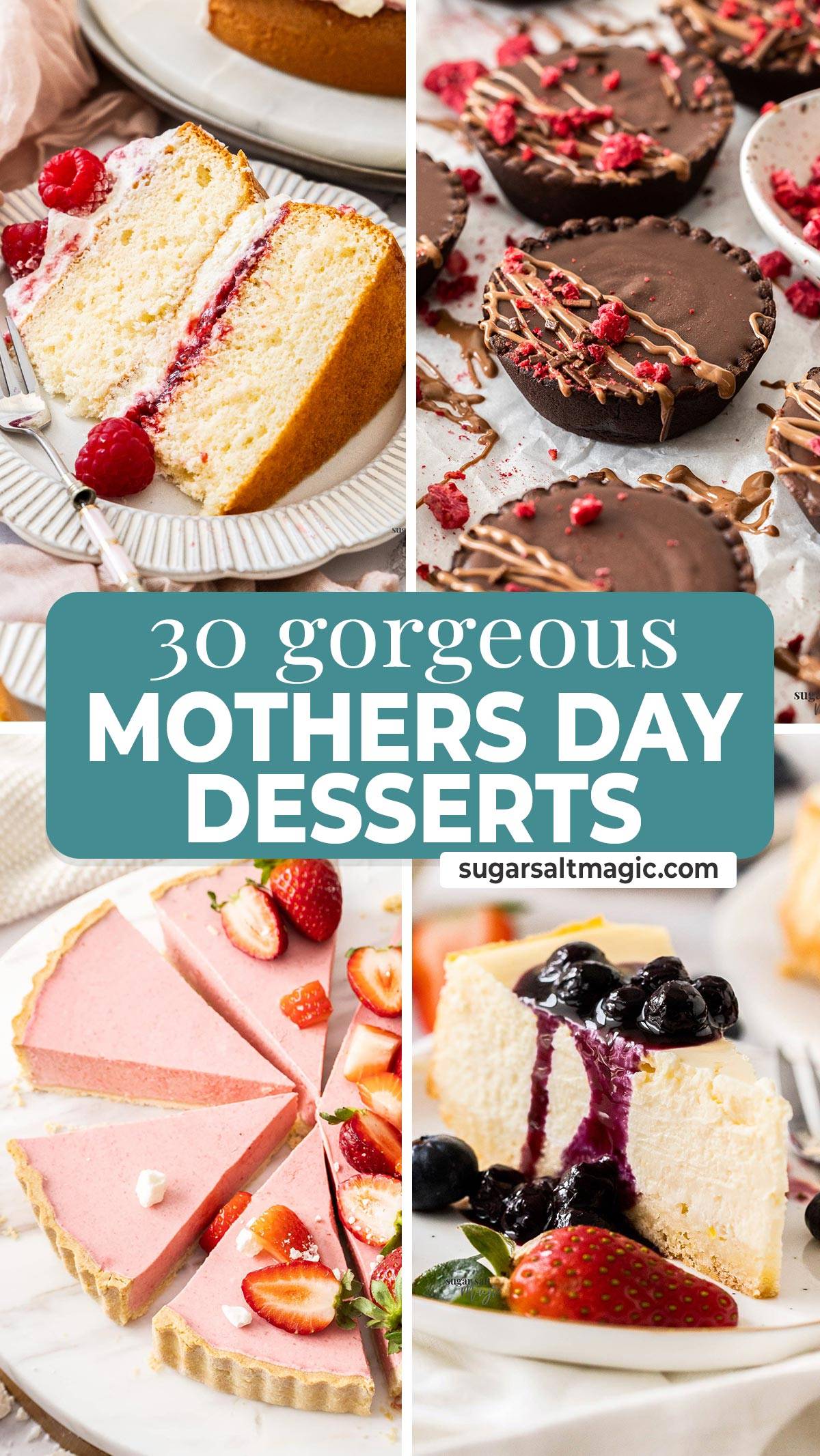 A collage of 4 images of cakes and tarts with a banner saying "30 gorgeous Mothers Day Desserts".