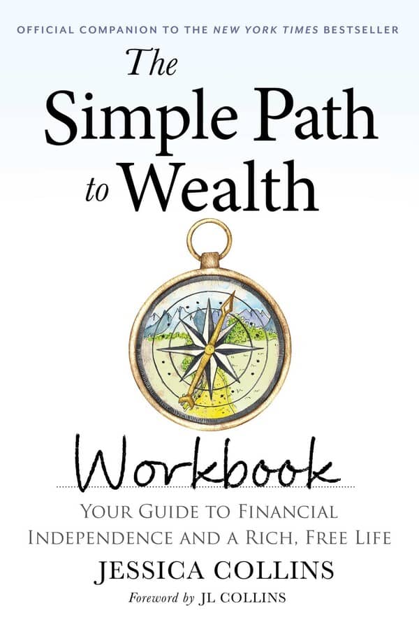 The Simple Path to Wealth Workbook