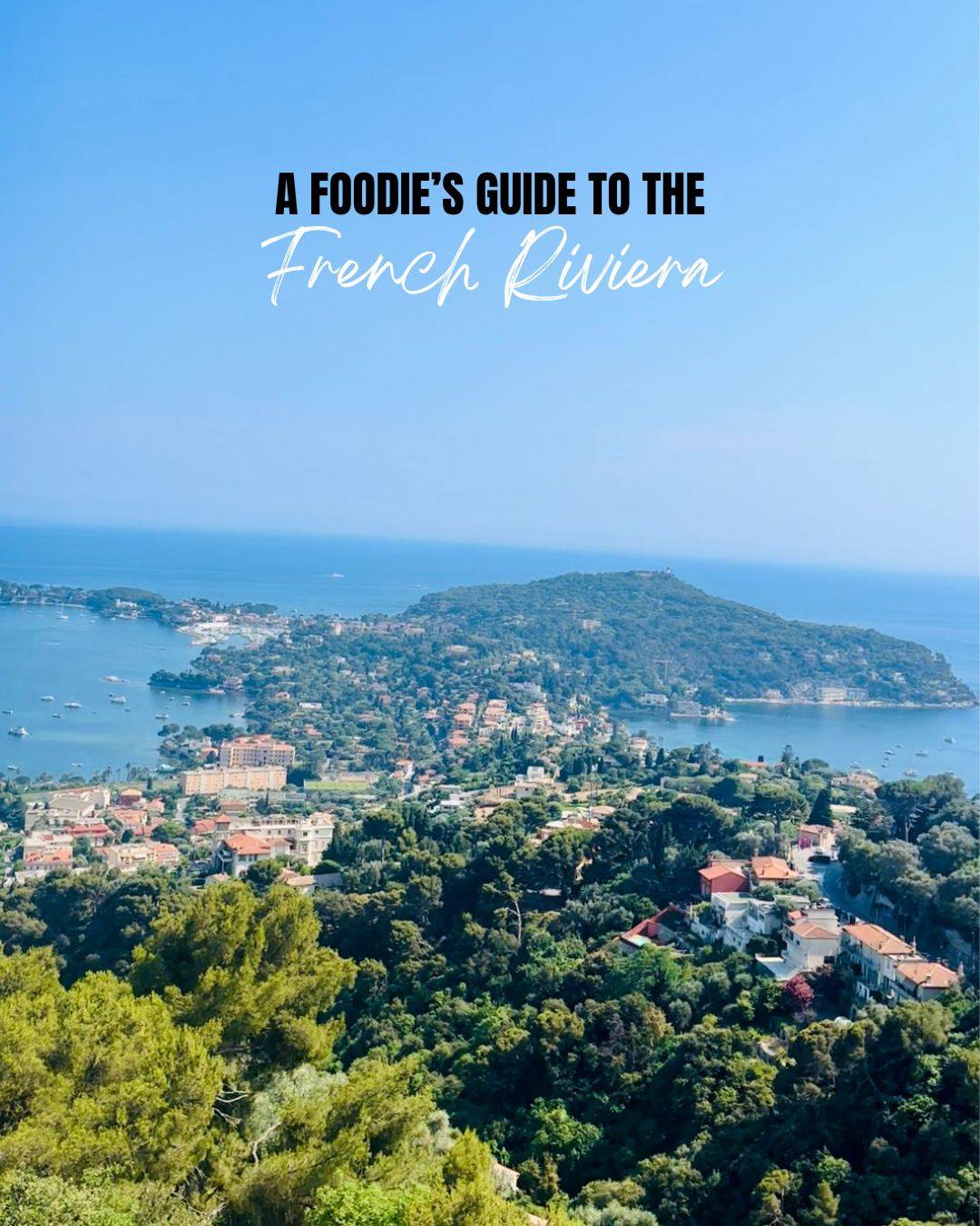 My French Riviera Travel Journal: Food, Wine & Coastal Charm