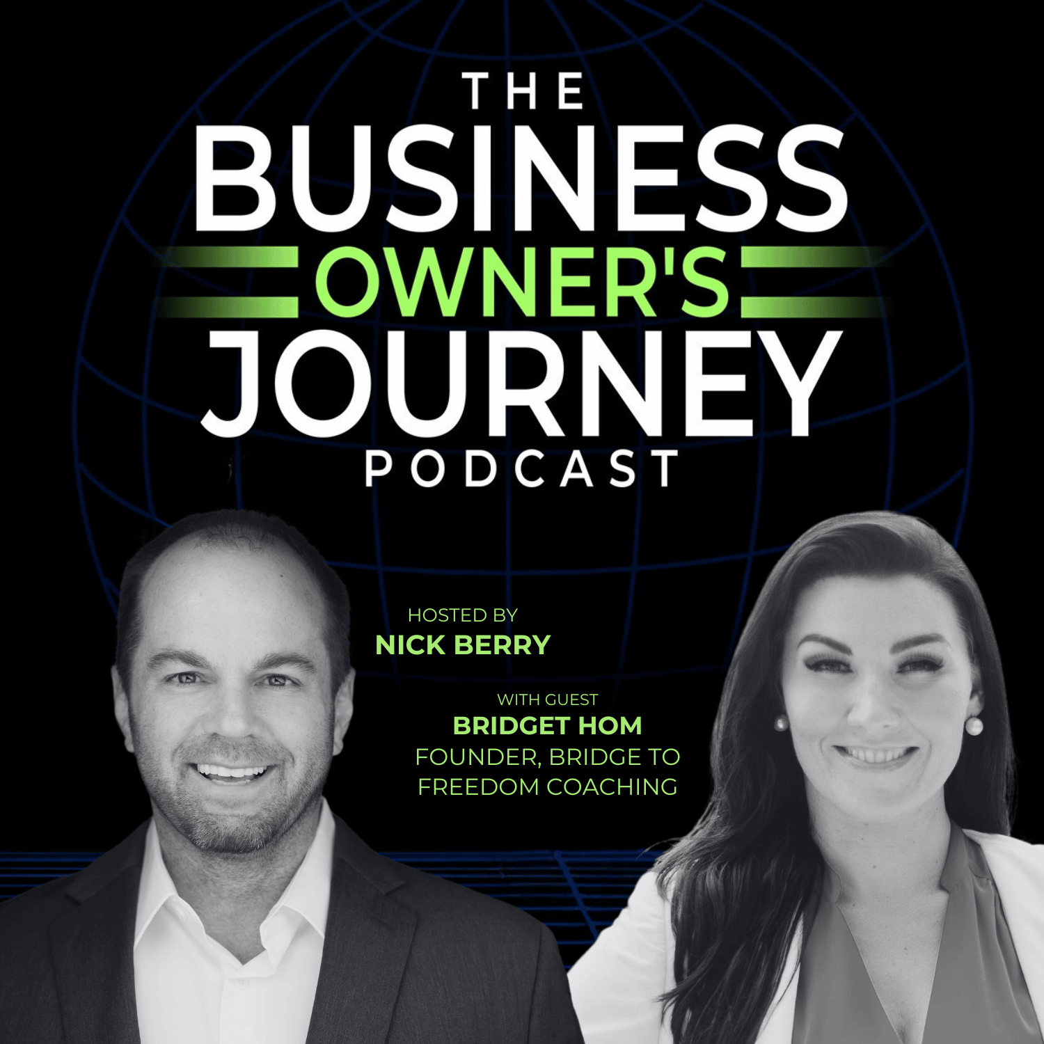 Bridget Hom and Nick Berry on the cover of The Business Owner's Journey podcast episode. 