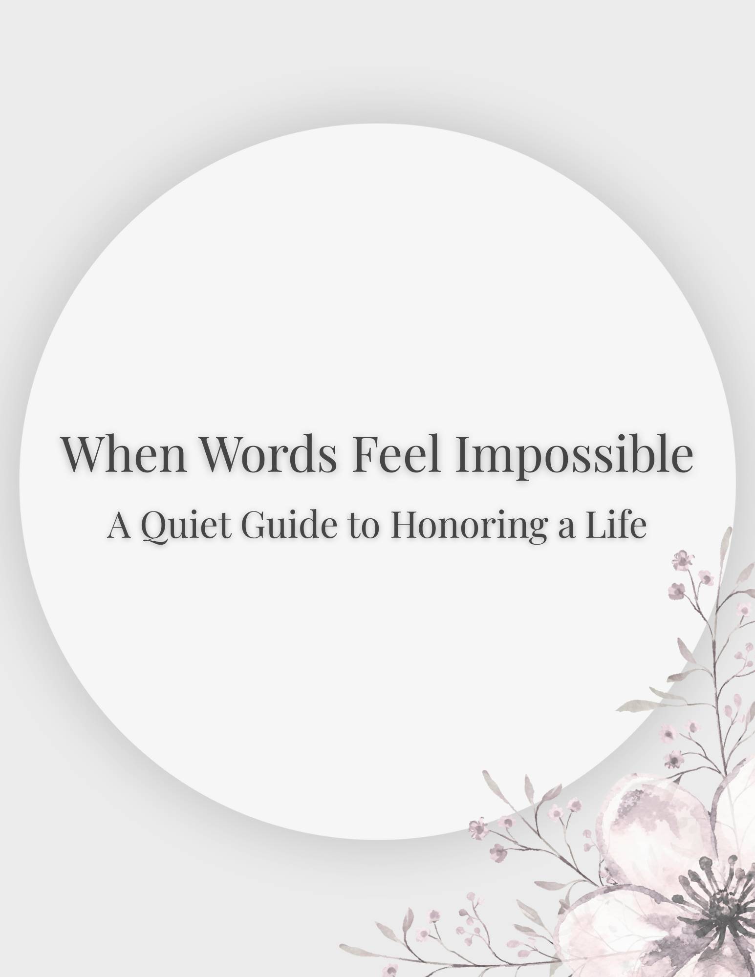 When Words Feel Impossible: A Quiet Guide for Honoring a Life